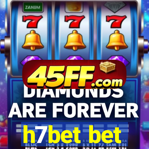 h7bet bet
